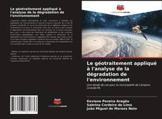 Обложка Le géotraitement appliqué à l'analyse de la dégradation de l'environnement