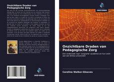 Bookcover of Onzichtbare Draden van Pedagogische Zorg