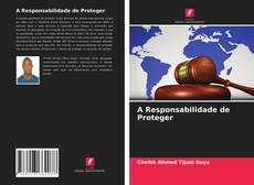 A Responsabilidade de Proteger的封面