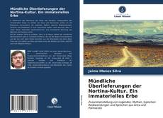 Обложка Mündliche Überlieferungen der Nortina-Kultur. Ein immaterielles Erbe