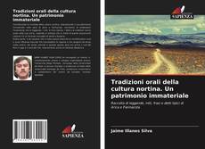 Tradizioni orali della cultura nortina. Un patrimonio immateriale kitap kapağı