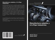Bookcover of Manufactura esbelta y S.S.Pipe Industries
