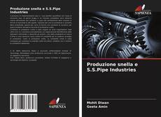 Bookcover of Produzione snella e S.S.Pipe Industries