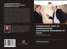 Copertina di Comparaison entre la communication d'entreprise finlandaise et russe