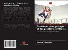 Bookcover of Évaluation de la pratique et des problèmes difficiles