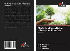 Bookcover of Modalità di creatività: riflessione filosofica