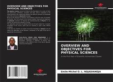 Bookcover of OVERVIEW AND OBJECTIVES FOR PHYSICAL SCIENCES