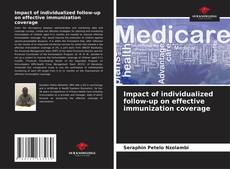 Impact of individualized follow-up on effective immunization coverage的封面