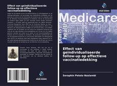 Bookcover of Effect van geïndividualiseerde follow-up op effectieve vaccinatiedekking