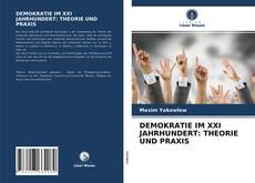 Capa do livro de DEMOKRATIE IM XXI JAHRHUNDERT: THEORIE UND PRAXIS 