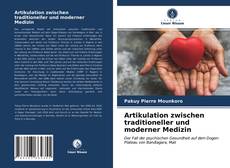 Bookcover of Artikulation zwischen traditioneller und moderner Medizin