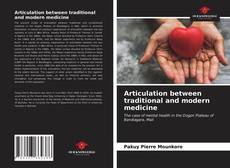 Bookcover of Articulation between traditional and modern medicine