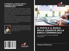 Couverture de IL POSTO E IL RUOLO DELLA LIQUIDITÀ DELLA BANCA COMMERCIALE