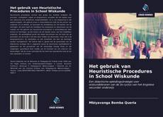 Borítókép a  Het gebruik van Heuristische Procedures in School Wiskunde - hoz