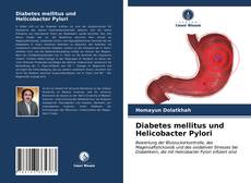 Diabetes mellitus und Helicobacter Pylori kitap kapağı