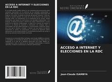 Couverture de ACCESO A INTERNET Y ELECCIONES EN LA RDC