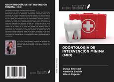 Bookcover of ODONTOLOGÍA DE INTERVENCIÓN MÍNIMA (MID)