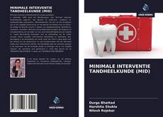 Bookcover of MINIMALE INTERVENTIE TANDHEELKUNDE (MID)