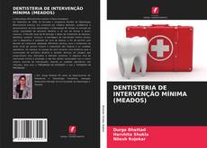 Обложка DENTISTERIA DE INTERVENÇÃO MÍNIMA (MEADOS)