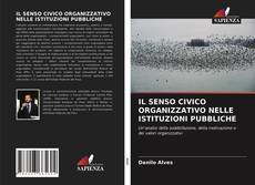Portada del libro de IL SENSO CIVICO ORGANIZZATIVO NELLE ISTITUZIONI PUBBLICHE
