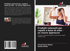 Portada del libro de Prodotti coloranti per capelli a base di erbe - un nuovo approccio