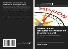 Couverture de Asistencia a los consejeros en situación de desamparo moral