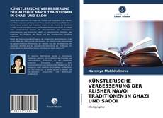 Portada del libro de KÜNSTLERISCHE VERBESSERUNG DER ALISHER NAVOI TRADITIONEN IN GHAZI UND SADOI