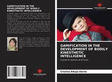 Bookcover of GAMIFICATION IN THE DEVELOPMENT OF BODILY KINESTHETIC INTELLIGENCE