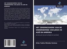 Bookcover of HET ZENDINGSWERK VAN DE ONDERNEMING VAN JEZUS IN AZIË EN AMERIKA