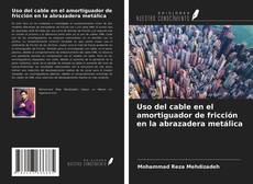 Portada del libro de Uso del cable en el amortiguador de fricción en la abrazadera metálica