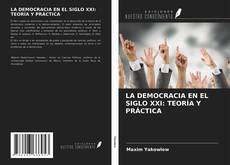 Copertina di LA DEMOCRACIA EN EL SIGLO XXI: TEORÍA Y PRÁCTICA