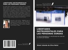 Couverture de LIBERTADES INSTRUMENTALES PARA LAS PERSONAS SORDAS