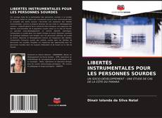 Copertina di LIBERTÉS INSTRUMENTALES POUR LES PERSONNES SOURDES