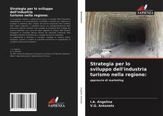 Portada del libro de Strategia per lo sviluppo dell'industria turismo nella regione: