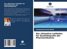 Der ultimative Leitfaden für Qualitätsprofis der Pharmaindustrie kitap kapağı