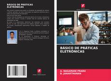 Bookcover of BÁSICO DE PRÁTICAS ELETRÔNICAS