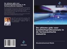 Bookcover of De ultieme gids voor kwaliteitsprofessionals in de farmaceutische industrie