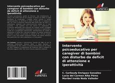 Portada del libro de Intervento psicoeducativo per caregiver di bambini con disturbo da deficit di attenzione e iperattività