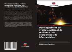 Développement du système national de référence des coordonnées de l'Ouzbékistan kitap kapağı