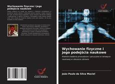 Couverture de Wychowanie fizyczne i jego podejścia naukowe