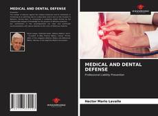 Bookcover of MEDICAL AND DENTAL DEFENSE