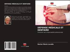 Обложка DÉFENSE MÉDICALE ET DENTAIRE