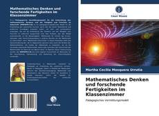 Couverture de Mathematisches Denken und forschende Fertigkeiten im Klassenzimmer