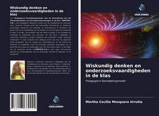 Bookcover of Wiskundig denken en onderzoeksvaardigheden in de klas