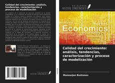 Borítókép a  Calidad del crecimiento: análisis, tendencias, caracterización y proceso de modelización - hoz