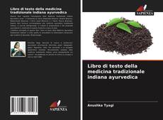 Portada del libro de Libro di testo della medicina tradizionale indiana ayurvedica