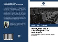 Buchcover von Der Mythos und die kinematografische Gestaltung