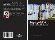 Couverture de Gestione dei rifiuti solidi nelle zone rurali