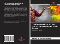 Bookcover of The Influence of Art on Social Exclusion and Well-being