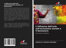 Buchcover von L'influenza dell'arte sull'esclusione sociale e il benessere